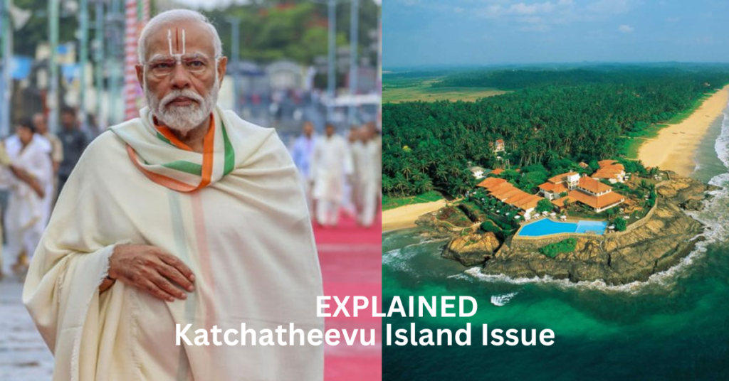 Why did Congress give away India's Katchatheevu Island to Sri Lanka? - Power Corridors