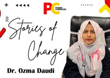Stories of Change: Dr. Ozma Daudi; A Beacon of Compassionate Healthcare in Bihar's Cultural Landscape: Power Corridors