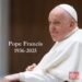 An Obituary: Pope Francis, Advocate for the Meek and Poor