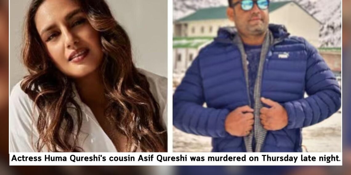 Huma Qureshi’s Cousin Killed in Delhi Parking Dispute