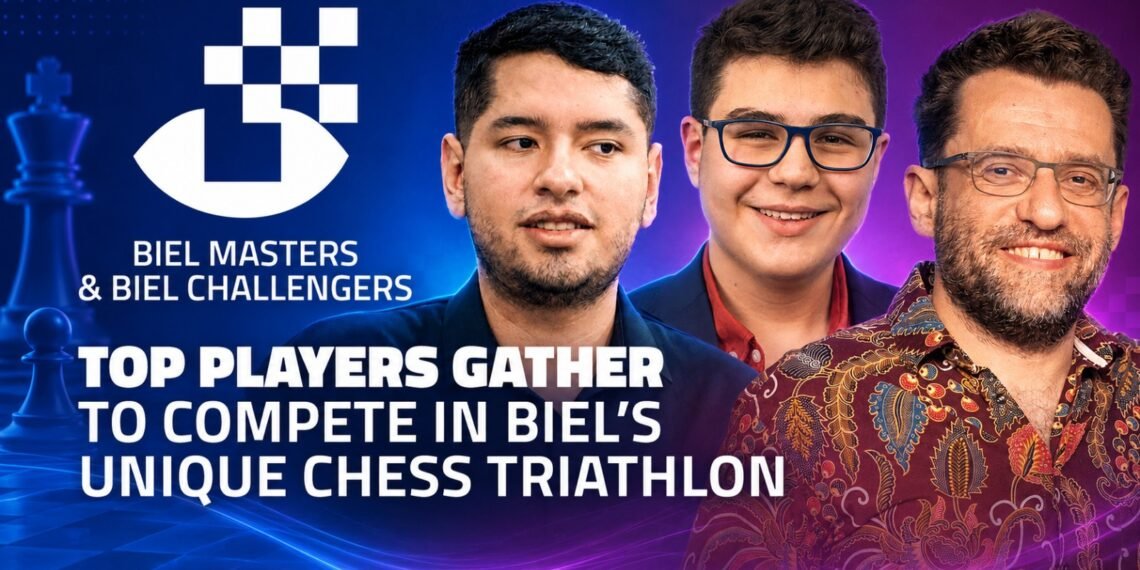 59th Biel Chess Festival 2026: A Unique Chess Marathon - Power Corridors