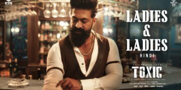 Toxic Teaser Out: Yash Takes Centre Stage as 'Ladies and Ladies' Promo Sparks Mixed Reactions - Power Corridors